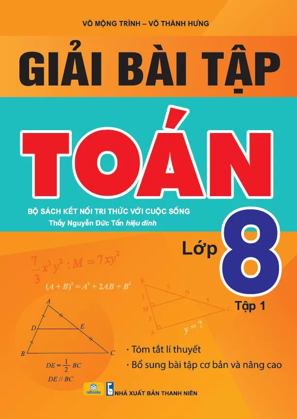 GIẢI BÀI TẬP TOÁN LỚP 8 - TẬP 1 (Bộ sách Kết nối tri thức)